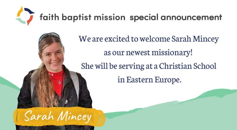Introducing Our New Missionary Faith Baptist Mission Faith Baptist